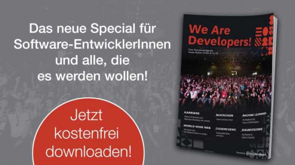 We Are Developers! – Das Magazin für junge Entwicklertalente startet durch
We Are Developers! – Das Magazin für junge Entwicklertalente startet durch