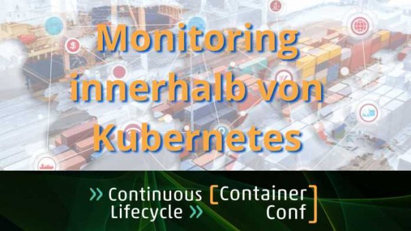 
    Monitoring innerhalb von Kubernetes – jetzt noch anmelden
  